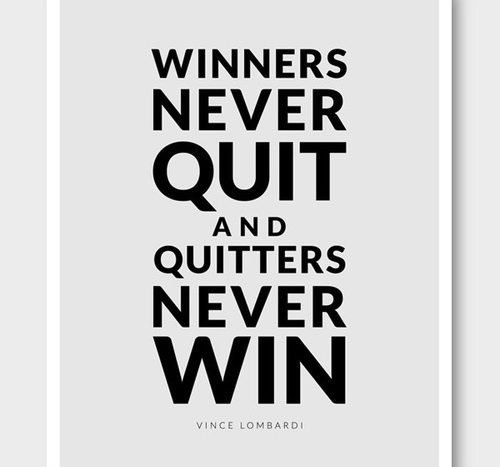 quote: winners never quite quitters never win