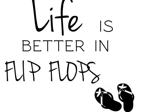 simple thoughts life in flip flops quote